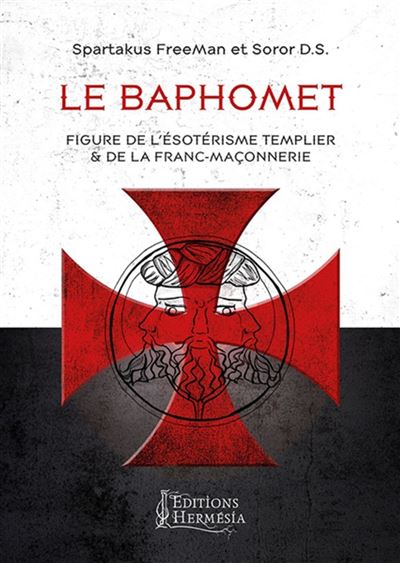 Le Baphomet -  SPARTAKUS FREEMAN - broché