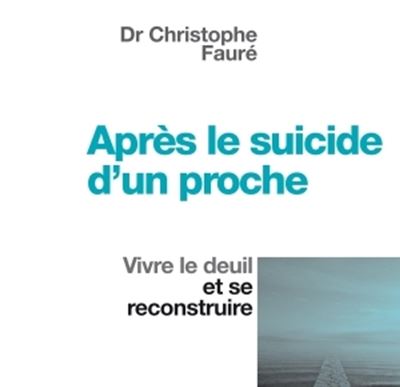 Après le suicide d'un proche