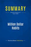 Summary: Million Dollar Habits