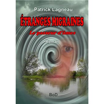 Étranges migraines