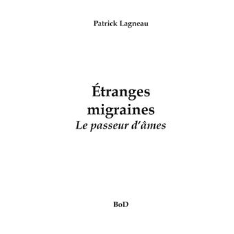 Étranges migraines