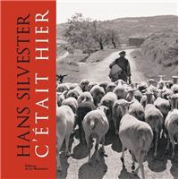 Hans Silvester - ma complicité avec les chevaux de Camargue, album
