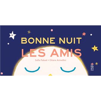 Bonne nuit les amis