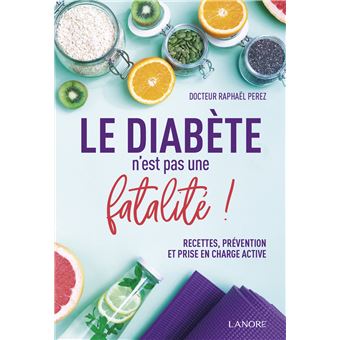 Le diabète n'est pas une fatalité !