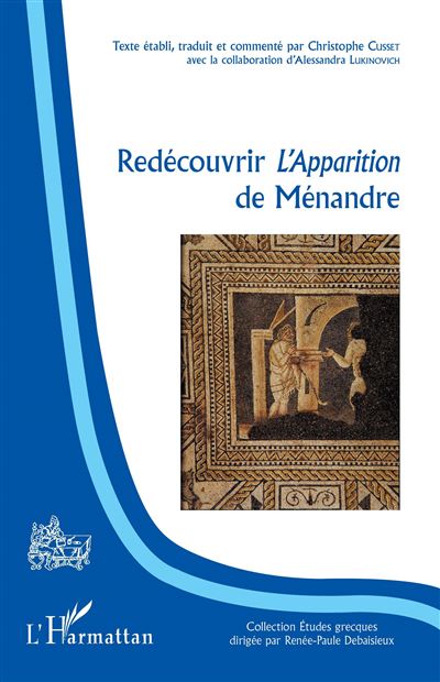 Redécouvrir l'apparition de Ménandre