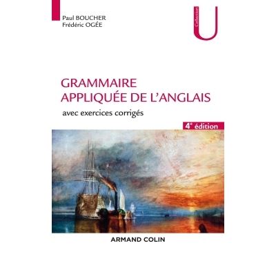 Grammaire appliquée de l'anglais - 4e éd. - Avec exercices corrigés