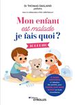 Mon enfant est malade, je fais quoi ?