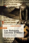 Les reliques sacrées d'Hitler