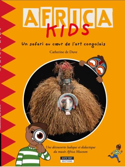 Africa kids Un safari au coeur de l'art congolais - Catherine de Duve - broché
