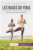 Les bases du yoga