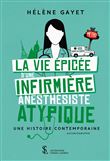 La vie épicée d’une infirmière anesthésiste atypique