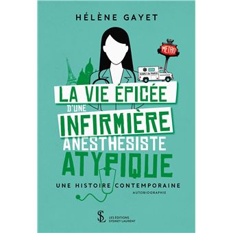 La vie épicée d’une infirmière anesthésiste atypique