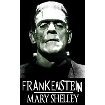 Frankenstein Ou Le Prométhée Moderne - 