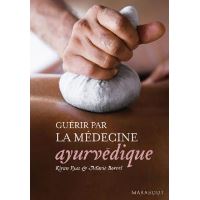 Guérir par la médecine ayurvédique