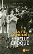 La vie mondaine à la Belle Époque