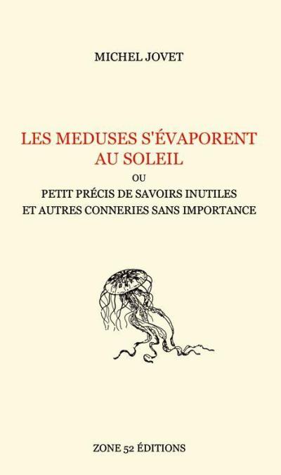 Les méduses s'évaporent au soleil