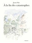 À la fin des catastrophes
