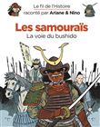 Le fil de l'Histoire raconté par Ariane & Nino - Les samouraïs
