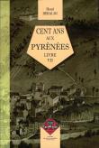 Cent ans aux pyrenees livre vi