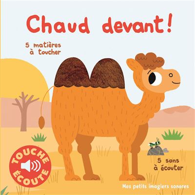 Chaud Devant 5 Matieres A Toucher 5 Sons A Ecouter Cartonne Marion Billet Achat Livre Fnac
