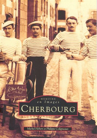 Cherbourg tome i