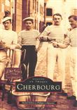 Cherbourg - Tome I