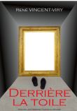 Derrière la Toile
