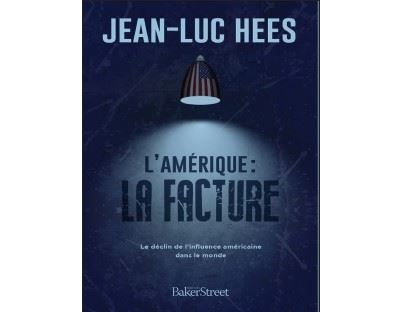 L'Amérique : la facture - Jean-Luc Hees - broché