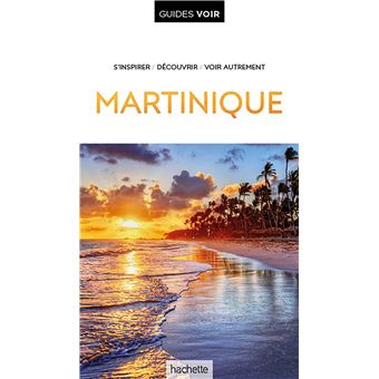Guide Voir Martinique