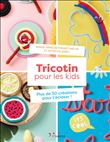 Tricotin pour les kids