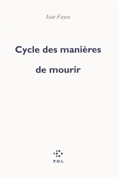 Cycle des manières de mourir - Aiat Fayez - broché
