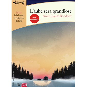 L'aube sera grandiose
