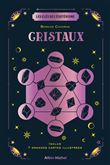 Les Clés de l'ésotérisme - Cristaux