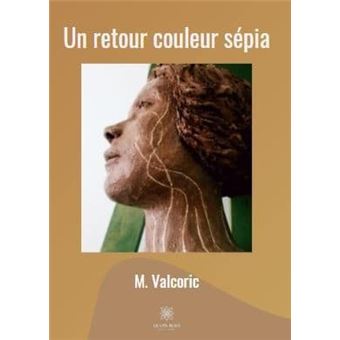 Un retour couleur sépia