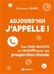 Aujourd'hui, j'appelle !