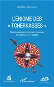 L'énigme des "Tcherkasses"