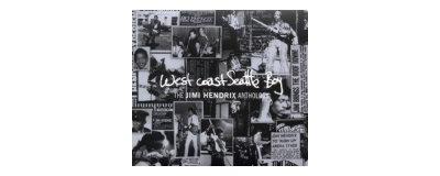 West coast Seattle boy - The Jimi Hendrix anthology