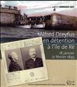 Alfred Dreyfus en détention à l'île de Ré