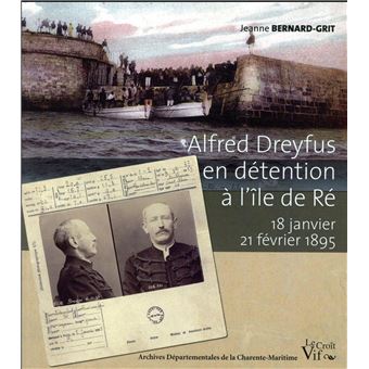 Alfred Dreyfus en détention à l'île de Ré