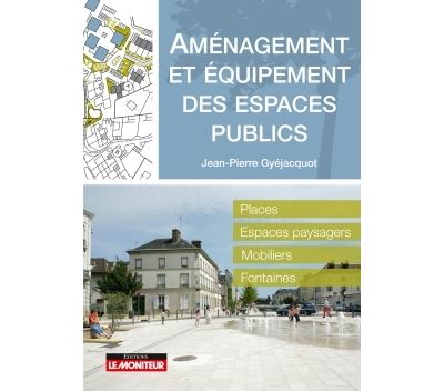 Aménagement et équipement des espaces publics