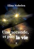 Une seconde, et puis la vie