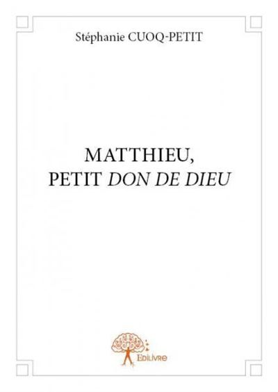Matthieu, petit don de dieu
