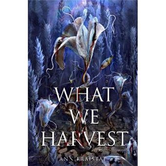 What We Harvest