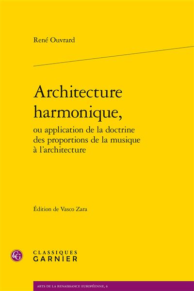 Architecture harmonique, ou application de la doctrine des proportions de la mus
