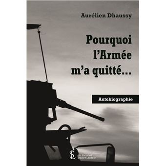 Pourquoi l’Armée m’a quitté
