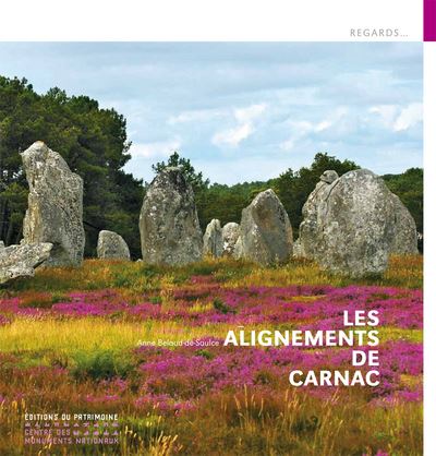 Les Alignements de Carnac - Anne Bélaud-de Saulce - broché
