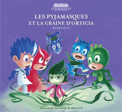 Les Pyjamasques et la forêt d'Orticia