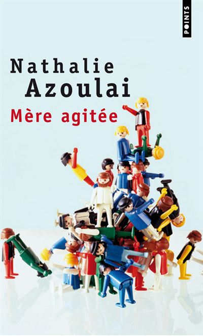 Mère agitée - Nathalie Azoulai - Poche