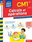 Calculs et opérations CM1 - Nouveau Cahier du jour Cahier du soir