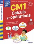Calculs et opérations CM1 - Cahier Jour Soir